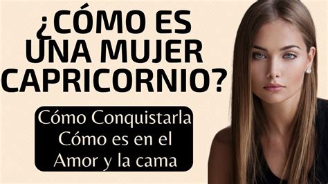 como conquistar capricornio mujer|como vencer a una mujer capricornio.